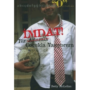 İmdat! Bir Adamla / Çocukla Yaşıyorum