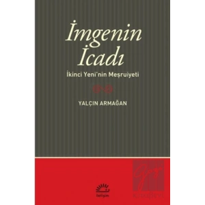 İmgenin İcadı: İkinci Yeninin Meşruiyeti
