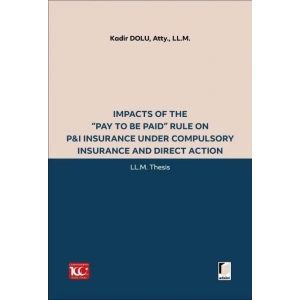 Impacts of the “Pay to be Paid” Rule on P&I Insurance Under Compulsory Insurance and Direct Action