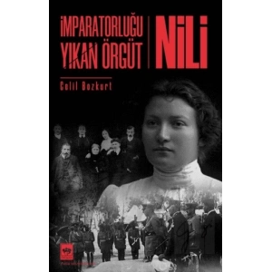 İmparatorluğu Yıkan Örgüt - Nili