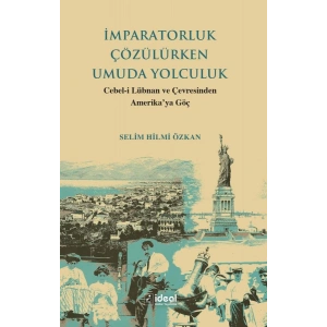 İmparatorluk Çözülürken Umuda Yolculuk