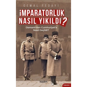 İmparatorluk Nasıl Yıkıldı?