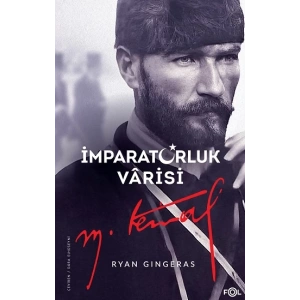 İmparatorluk Varisi Mustafa Kemal Atatürk