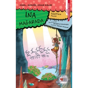 Ina Mağarada - Güzel Açıkgöz Cesur Kızlar