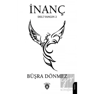 İnanç - Deli Yangın 2