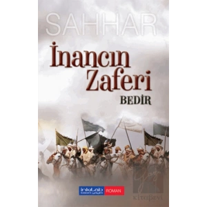 İnancın Zaferi: Bedir