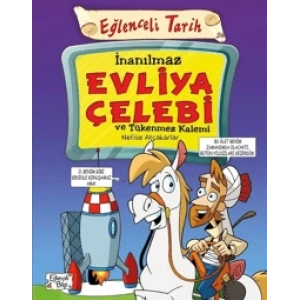 İnanılmaz Evliya Çelebi ve Tükenmez Kalemi