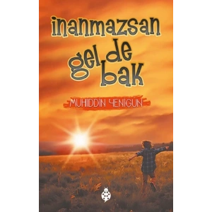 İnanmazsan Gel De Bak