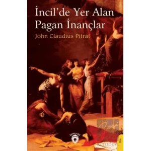 İncilde Yer Alan Pagan İnançlar