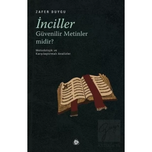 İnciller Güvenilir Metinler Midir ?