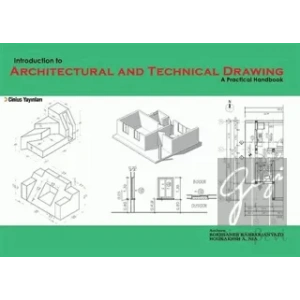 Indroduction to Architectural and Technical Drawing: A Practical Handbook