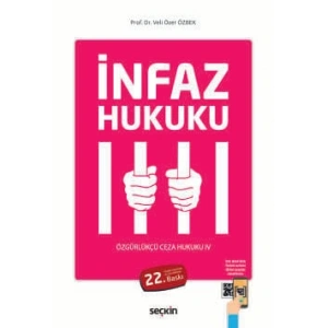 İnfaz Hukuku Özgürlükçü Ceza Hukuku IV