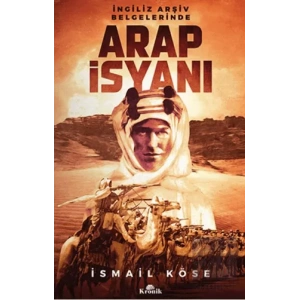 İngiliz Arşiv Belgelerinde Arap İsyanı