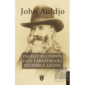 İngiliz Elçisinin 1833 Tarihindeki İstanbul Gezisi