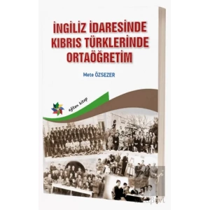 İngiliz İdaresinde Kıbrıs Türklerinde Ortaöğretim