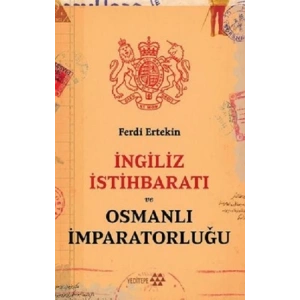 İngiliz İstihbaratı ve Osmanlı İmparatorluğu