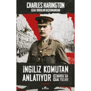 İngiliz Komutan Anlatıyor