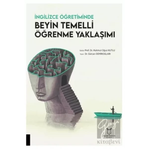 İngilizce Öğretiminde Beyin Temelli Öğrenme Yaklaşımı