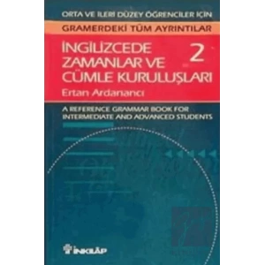 İngilizcede Zamanlar ve Cümle Kuruluşları Cilt: 2