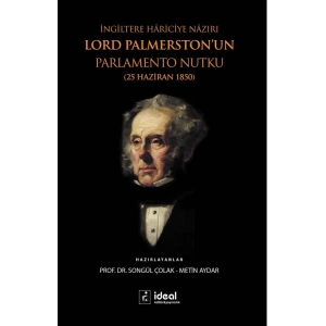 İngiltere Hariciye Nazırı Lord Palmerstonun Parlemento Nutku (25 Haziran 1850)