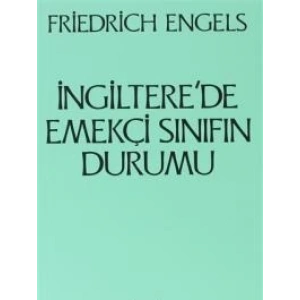 İngiltere’de Emekçi Sınıfın Durumu