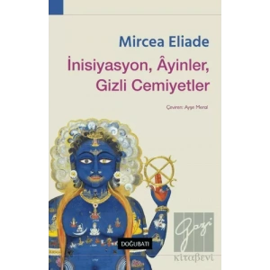 İnisiyasyon, Ayinler, Gizli Cemiyetler
