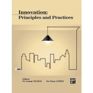 Innovation Principles and Practices - Dr. Pınar Çömez - Dr. Osman Yılmaz