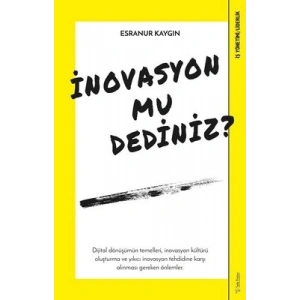 İnovasyon mu Dediniz?