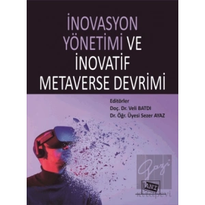 İnovasyon Yönetimi Ve İnovatif Metaverse Devrimi