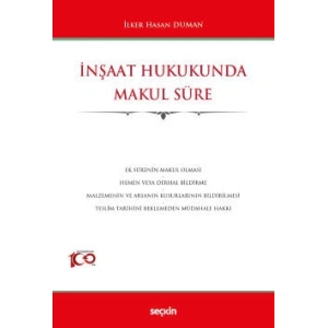 İnşaat Hukukunda Makul Süre