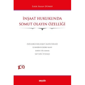 İnşaat Hukukunda Somut Olayın Özelliği