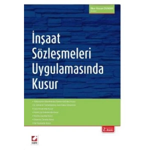 İnşaat Sözleşmeleri Uygulamasında<br />Kusur