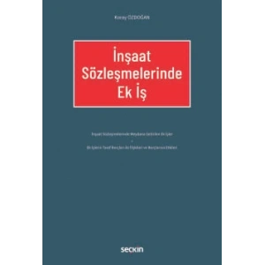İnşaat Sözleşmelerinde Ek İş