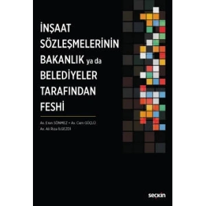 İnşaat Sözleşmelerinin Bakanlık ya da Belediyeler Tarafından Feshi