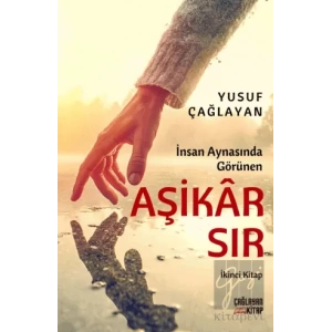 İnsan Aynasında Görünen Aşikar Sır