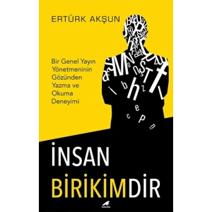 İnsan Birikimdir