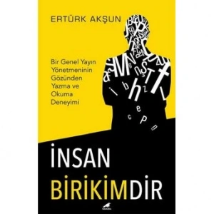İnsan Birikimdir