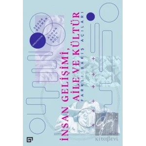 İnsan Gelişimi, Aile ve Kültür: Farklı Bakış Açıları