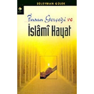 İnsan Gerçeği ve İslami Hayat