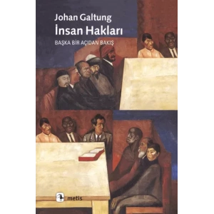 İnsan Hakları: Bir Başka Açıdan