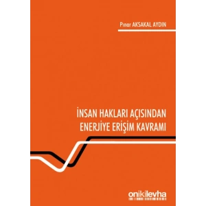 İnsan Hakları Açısından Enerjiye Erişim Kavramı