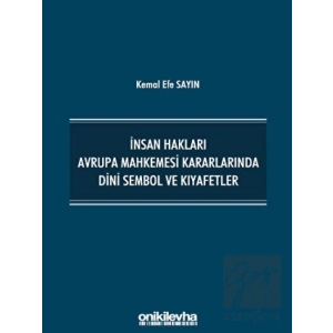 İnsan Hakları Avrupa Mahkemesi Kararlarında Dini Sembol ve Kıyafetler