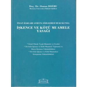 İnsan Hakları Avrupa Sözleşmesi Hukukunda İşkence ve Kötü Muamele Yasağı