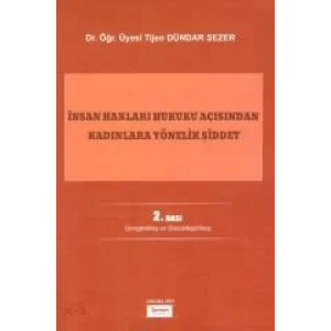 İnsan Hakları Hukuku Açısından Kadınlara Yönelik Şiddet