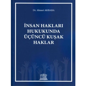 İnsan Hakları Hukukunda Üçüncü Kuşak Haklar