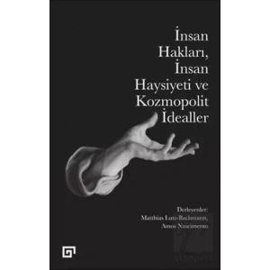İnsan Hakları İnsan Haysiyeti ve Kozmopolit İdealler