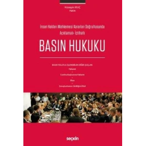 İnsan Hakları Mahkemesi Kararları Doğrultusunda Açıklamalı– İçtihatlıBasın Hukuku Basın Yoluyla İşlenebilen Diğer Şuçlar