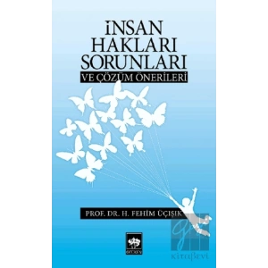 İnsan Hakları Sorunları ve Çözüm Önerileri