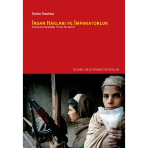İnsan Hakları ve İmparatorluk: Kozmopolitanizmin Siyasi Felsefesi