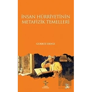 İnsan Hürriyetinin Metafizik Temelleri